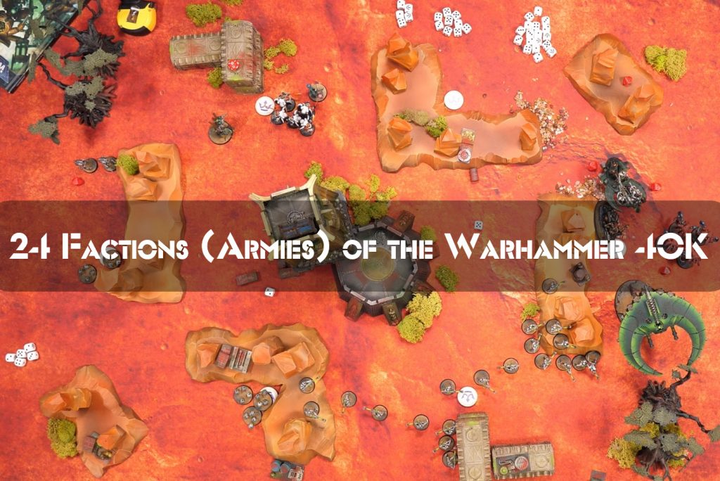 24 Factions (Armies) of The Warhammer 40,000 Universe