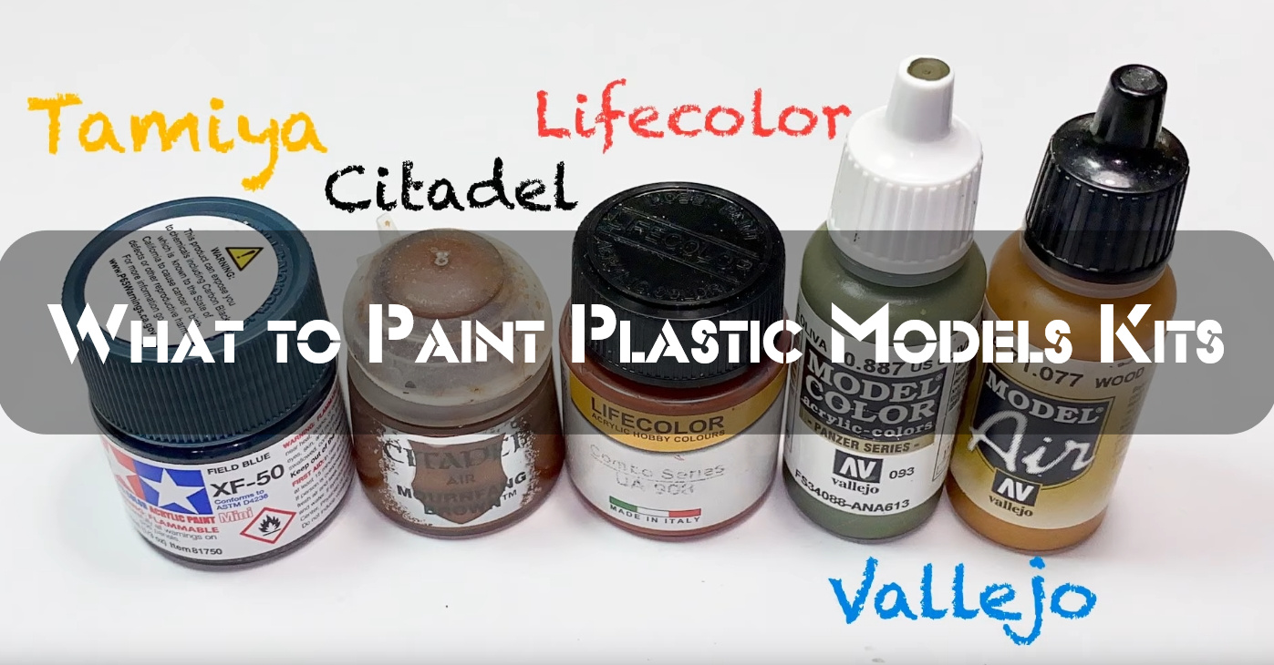What to Paint Plastic Models Kits with Best Paints, Basic Guide
