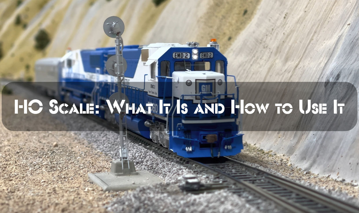 HO Scale: What It Is and How to Use It for Model Railroading