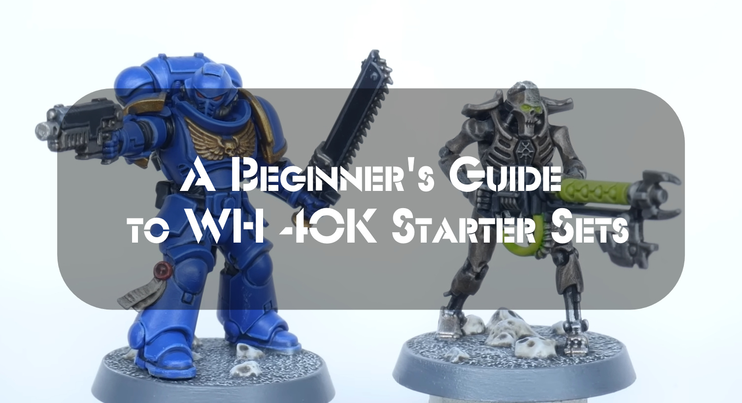 A Beginner’s Guide to Warhammer 40K Starter Sets