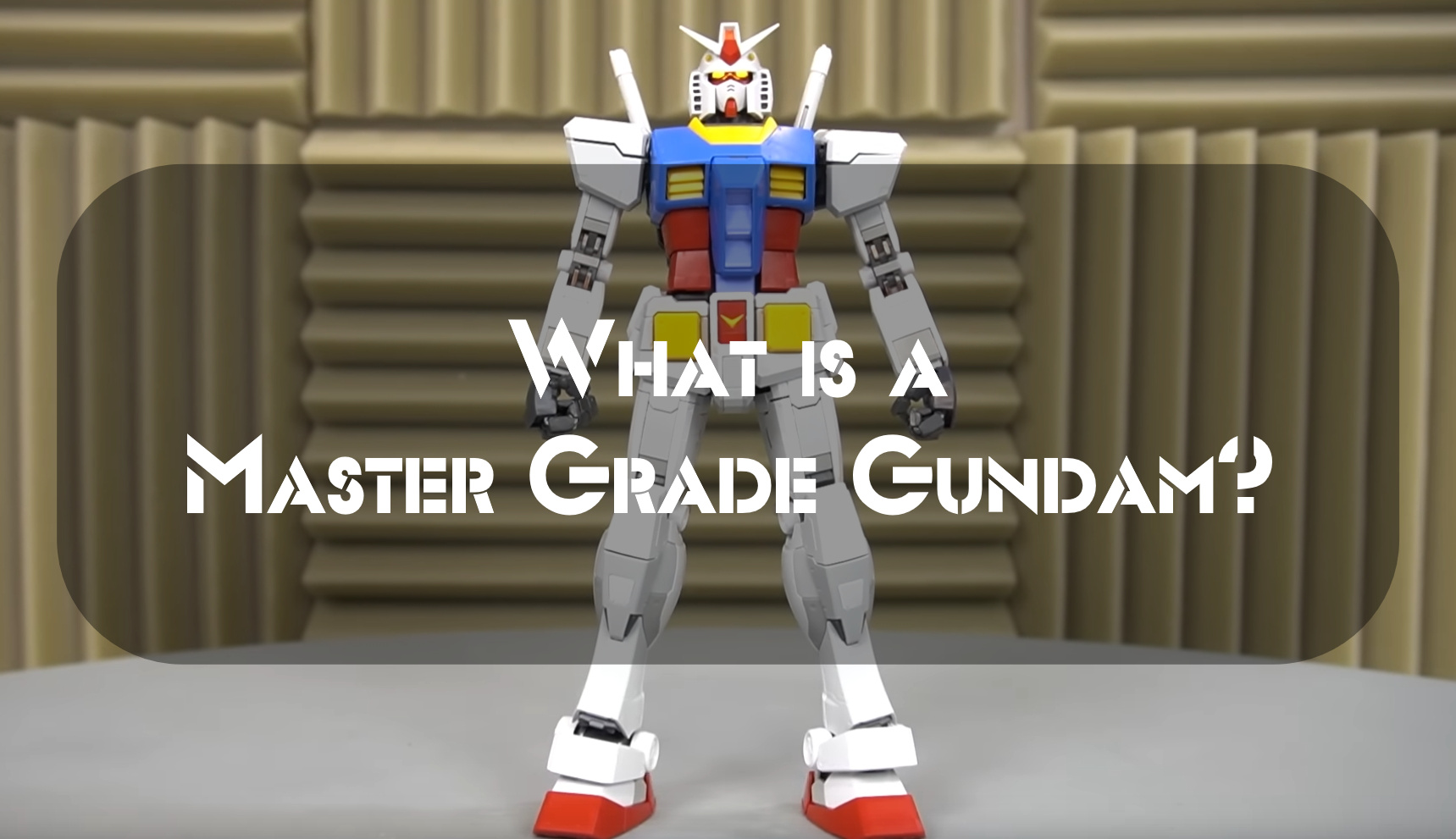 What is a Master Grade Gundam?
